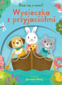 Baw się z nami! Wycieczka z przyjaciółmi