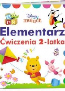 Disney Maluch. Elementarz. Ćwiczenia 2-latka