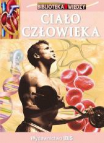 Biblioteka wiedzy - Ciało człowieka