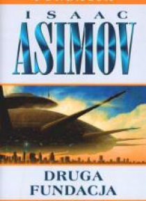 Druga Fundacja - Isaac Asimov