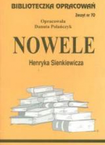 Biblioteczka opracowań nr 070 Nowele H.Sienkiewicz