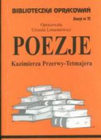 Biblioteczka opracowań nr 072 Poezje K.Przerwy-Tet