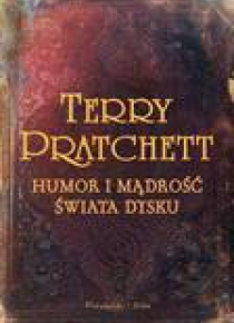 Świata Dysku. Humor i mądrość - Terry Pratchett