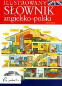 Ilustrowany słownik angielsko - polski