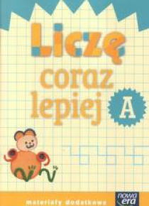 Już W Szkole Nowe 1 Liczę coraz lepiej A NE