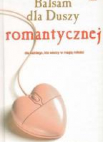 Balsam dla duszy romantycznej.