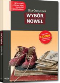 Wybór nowel - E. Orzeszkowa z oprac. GREG