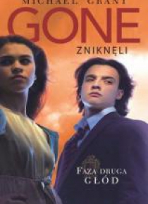 GONE: Faza druga: Głód