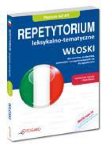 Włoski - Repetytorium leksykalno-tematyczne A2-B2