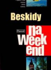 Przewodnik na weekend - Beskidy PASCAL