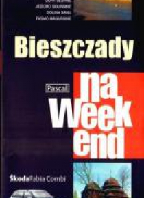 Przewodnik na weekend - Bieszczady PASCAL