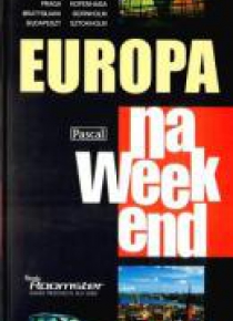 Przewodnik na weekend - Europa PASCAL