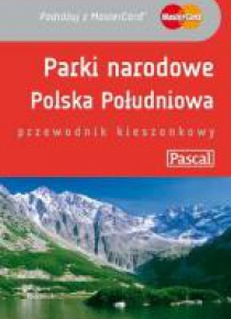 Przewodnik kieszonkowy - Parki Polska Płd. PASCAL