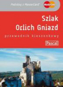 Przewodnik kieszonkowy - Szlak Orlich... PASCAL
