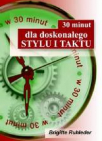 30 minut dla doskonałego stylu i taktu