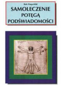 Samoleczenie potęgą podświadomości