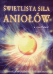 Świetlista siła aniołów
