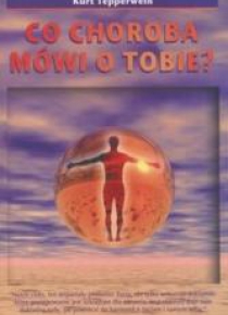 Co choroba mówi o Tobie