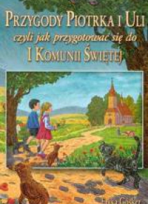 Przygody Piotrka i Uli czyli jak przygotować się..
