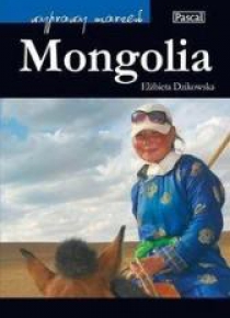 Wyprawy marzeń - Mongolia  PASCAL
