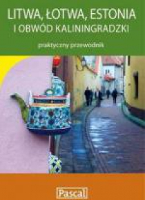 Praktyczny przewodnik - Litwa, Łotwa PASCAL