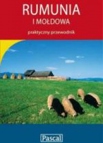 Praktyczny przewodnik - Rumunia i Mołdowa PASCAL