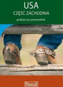 Praktyczny przewodnik - USA część zachodnia PASCAL
