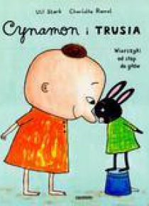 Cynamon i Trusia. Wierszyki od stóp do głów