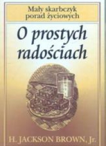 Mały skarbczyk - O prostych radościach