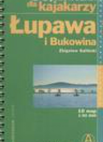 Przewodnik dla kajakarzy - Łupawa i Bukowi  PASCAL