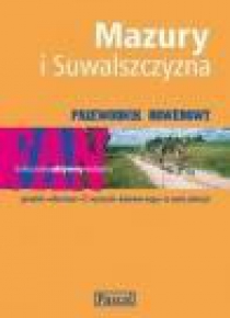 Przewodnik rowerowy - Mazury i Suwal. PASCAL