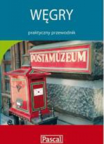 Praktyczny przewodnik - Węgry w.2010 PASCAL