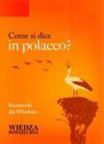 Come si dice in polacco? Rozmówki dla Włochów