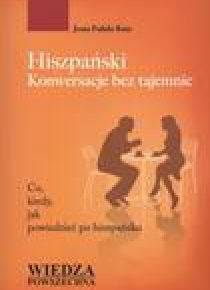 Hiszpański. Konwersacje bez tajemnic