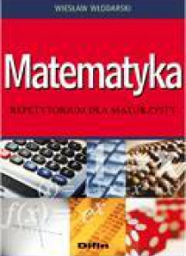 Matematyka. Repetytorium dla maturzysty