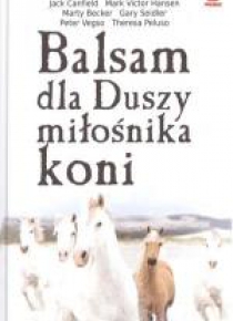 Balsam dla Duszy miłośnika koni
