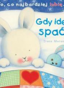 To co najbardziej lubię - Gdy idę spać