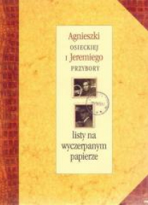 Listy na wyczerpanym Papierze - A. Osiecka