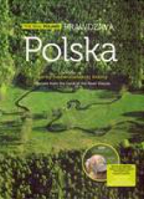 Prawdziwa Polska. Skarby nadwiślańskiej krainy