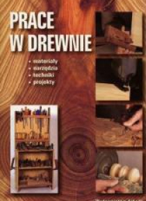 Prace w drewnie