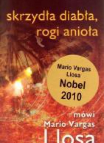 Skrzydła diabła, rogi anioła. Mówi M. Vargas Llosa