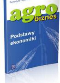 Agrobiznes - Podstawy ekonomiki WSiP