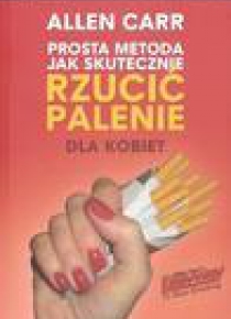 Prosta metoda jak skut. rzucić palenie dla kobiet