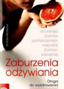 Zaburzenia odżywiania. Droga do wyzdrowienia