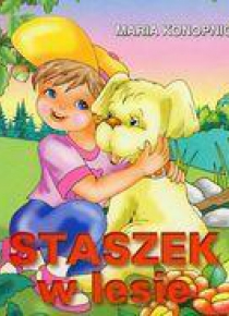 Klasyka Wierszyka - Staszek w lesie.  LIWONA