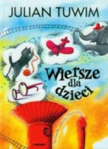 Wiersze dla dzieci - Tuwim Julian  LIWONA