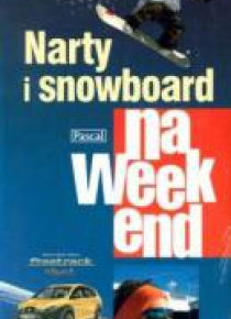 Przewodnik na weekend - Narty i snowboard PASCAL