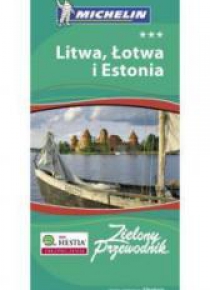 Zielony przewodnik - Litwa, Łotwa i Estonia