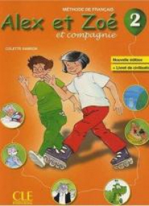 Alex et Zoe 2 Methode de francais Nouvelle ed. CLE