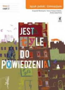 J.Polski GIM 2/2 Jest tyle do powiedzenia STENTOR